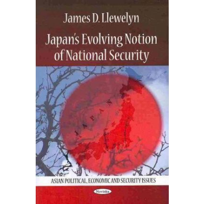Japan’s Evolving Notion of National Security