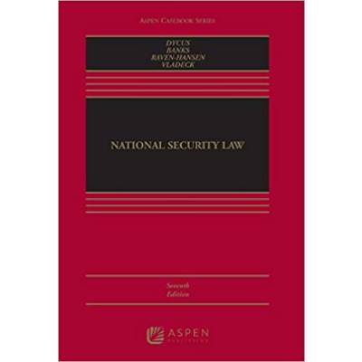 National Security Law (7th Edition)
