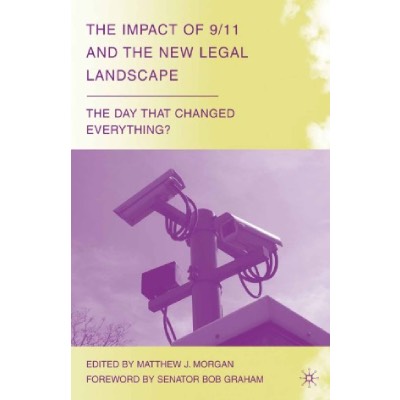 The Impact of 9/11 and the New Legal Landscape