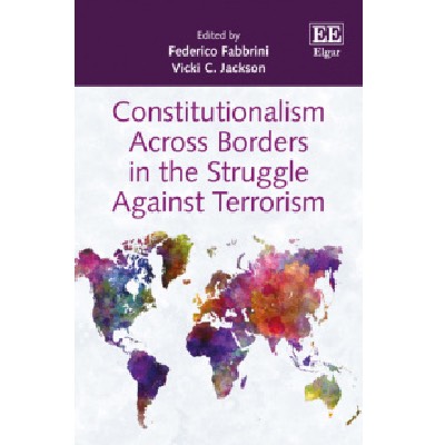 Constitutionalism Across Borders in the Struggle Against Terrorism