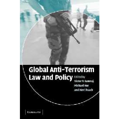 Global Anti-Terrorism Law and Policy (2nd Edition)